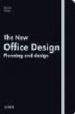 OFICINAS PLANIFICACION Y DISEO (THE NEW OFFICE PLANNING AND DESI GN) di VV.AA. 
