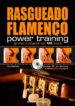 RASGUEADO FLAMENCO POWER TRAINING: APRENDE A RASGUEAR CON 120 TRU COS (INCLUYE CD CON EJERCICIOS) di MARTINEZ, PAUL 