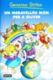 UN MERAVELLOS MON PER A OLIVER de STILTON, GERONIMO 