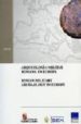 ARQUEOLOGIA MILITAR ROMANA EN EUROPA = ROMAN MILITARY ARCHAELOGY IN EUROPE de PEREZ-GONZALEZ, CESAR  ILLARREGUI, EMILIO 