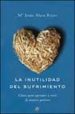 LA INUTILIDAD DEL SUFRIMIENTO de ALAVA REYES, MARIA JESUS 