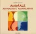 ANIMALS, ANIMALONS I ANIMALASSOS di VV.AA. 