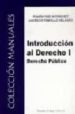 INTRODUCCION AL DERECHO I: DERECHO PUBLICO de PAIS RODRIGUEZ, RAMON  REBOLLO DELGADO, LUCRECIO 