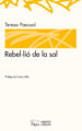 REBELLIO DE LA SAL di PASCUAL, TERESA 