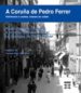 A CORUA DE PEDRO FERRER PATRIMONIO E XENTES, IMAXES DO COTIAN di FERRER, PEDRO 