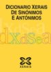 DICIONARIO XERAIS DE SINONIMOS E ANTONIMOS de CASTRO MACIA, LUIS 