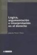 LOGICA ARGUMENTACION E INTERPRETACION EN EL DERECHO de MORESO I MATEOS, JOSEP JOAN 