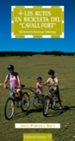 LES RUTES EN BICICLETA DEL CAVALL FORT: 26 ITINERARIS FACILS PER CATALUNYA di PORTELL, JOAN 