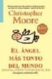 EL ANGEL MAS TONTO DEL MUNDO de MOORE, CHRISTOPHER 
