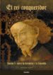 EL REI CONQUERIDOR: JAUME I ENTRE LA HISTORIA I LA LLEGENDA di FURIO, ANTONI 