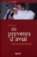 ELS PREVERES D AVUI di MOLL, XAVIER 