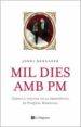 MIL DIES AMB PM de MERCADER, JORDI 