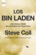 LOS BIN LADEN: UNA FAMILIA ARABE EN UN MUNDO SIN FRONTERAS de COLL, STEVE 