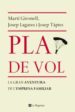 PLA DE VOL di GIRONELL, MARTI  LAGARES, JOSEP 