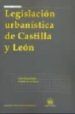 LEGISLACION URBANISTICA DE CASTILLA Y LEON di QUINTANA LOPEZ, TOMAS 