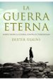 LA GUERRA ETERNA: PARTES DESDE LA GUERRA CONTRA EL TERRORISMO di FILKINS, DEXTER 
