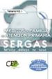 MEDICOS DE FAMILIA DE ATENCION PRIMARIA  DEL SERVICIO GALLEGO DE SALUD (SERGAS). TEMARIO VOL. I di VV.AA. 