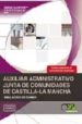 AUXILIAR ADMINISTRATIVO. JUNTA DE COMUNIDADES DE CASTILLA-LA MANC HA. SIMULACROS DE EXAMEN di VV.AA. 