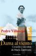 DAMA AL VIENTO: CORAZON Y SECRETOS DE MARIA ZAMBRANO de VILLAREJO, PEDRO 