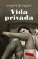 VIDA PRIVADA di SEGARRA, JOSEP MARIA 