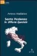 SANTA PAZIENZA IN OFFERTA SPECIALE di MADDALONI, ANTONIO 