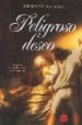PELIGROSO DESEO di RALEIGH, DEBORAH 