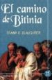 EL CAMINO DE BITINIA di SLAUGHTER, FRANK G. 