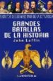 GRANDES BATALLAS DE LA HISTORIA (SECRETOS DE LOS MAESTROS DE LA E STRATEGIA) di LAFFIN, JOHN 