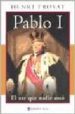 PABLO I: EL ZAR QUE NADIE AMO di TROYAT, HENRI 