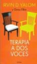 TERAPIA A DOS VOCES de YALOM, IRVIN D.  ELKIN, GINNY 