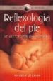 REFLEXOLOGIA DEL PIE : UNA CERCAMIENTO PSICOSOMATICO di LUCIANI, ANGELO 