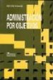 ADMINISTRACION POR OBJETIVOS (10 ED) de REYES PONCE, AGUSTIN 