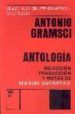 ANTONIO GRAMSCI: ANTOLOGIA (14 ED.) di SACRISTAN, MANUEL 