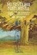 MI SISTEMA NATURISTA: COMPENDIO DE SABIDURIA TERAPEUTICA HOLISTIC A de JENSEN, BERNARD 