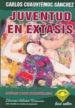 JUVENTUD EN EXTASIS de SANCHEZ, CARLOS CUAUHTEMOC 