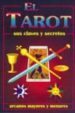 EL TAROT SUS CLAVES Y SECRETOS (2 ED.) di VV.AA. 