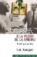 JORGE LUIS BORGES O LA PASION DE LA AMISTAD: ESTUDIO PSICOANALITI CO de KANCYPER, LUIS 