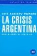 LA CRISIS ARGENTINA: UNA MIRADA AL SIGLO XX di ROMERO, LUIS ALBERTO 