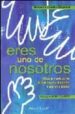 ERES UNO DE NOSOTROS: MIRADAS Y SOLUCIONES SISTEMATIAS PARA DOCEN TES, ALUMNOS Y PADRES di FRANKE-GRICKSCH, MARIANNE 