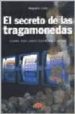 EL SECRETO DE LAS TRAGAMONEDAS di COLLE, ALEJANDRO 