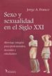 SEXO Y SEXUALIDAD EN EL SIGLO XXI. ABORDAJE INTEGRAL PARA PROFESI ONALES, DOCENTES Y ESTUDIANTES di FRANCO, JORGE 