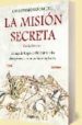 LA MISION SECRETA: LA SAGA DE ROGER DE FLOR JUNTO A LOS ALMOGAVAR Y LOS MISTERIOS TEMPLARIOS di ROCAFORT, GUILLERMO 