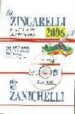 LO ZINGARELLI 2008 VOCABOLARIO DELLA LINGUA ITALIANA (CD-ROM): CO N GUIDA ALL USO DEL VOCABOLARIO DELLA LINGUA ITALIANA di ZINGARELLI, NICOLA 