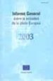INFORME GENERAL SOBRE ACTIVIDAD DE LA UNION EUROPEA 2003 di VV.AA. 
