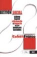 GESTION SOCIAL: COMO LOGRAR EFICIENCIA E IMPACTO EN LAS POLITICA S SOCIALES? di COHEN, ERNESTO  FRANCO, RONALDO 