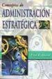 CONCEPTOS DE ADMINISTRACION ESTRATEGICA de DAVIS, FRED R. 