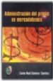 ADMINISTRACION DEL PRECIO EN MERCADOTECNIA de SANCHEZ, CARLOS RAUL 