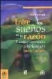 ENTRE LOS SUEOS DE LA RAZON: FILOSOFIA Y ANTROPOLOGIA DE LAS REL ACIONES ENTRE HOMBRE Y AMBIENTE di JACORZYNSKI, WITOLD 