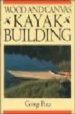 WOOD AND CANVAS KAYAK BUILDING di PUTZ, GEORGE 