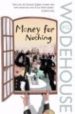 MONEY FOR NOTHING de WODEHOUSE, P.G. 